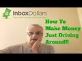 InboxDollars - How To Make Money Just Driving Around