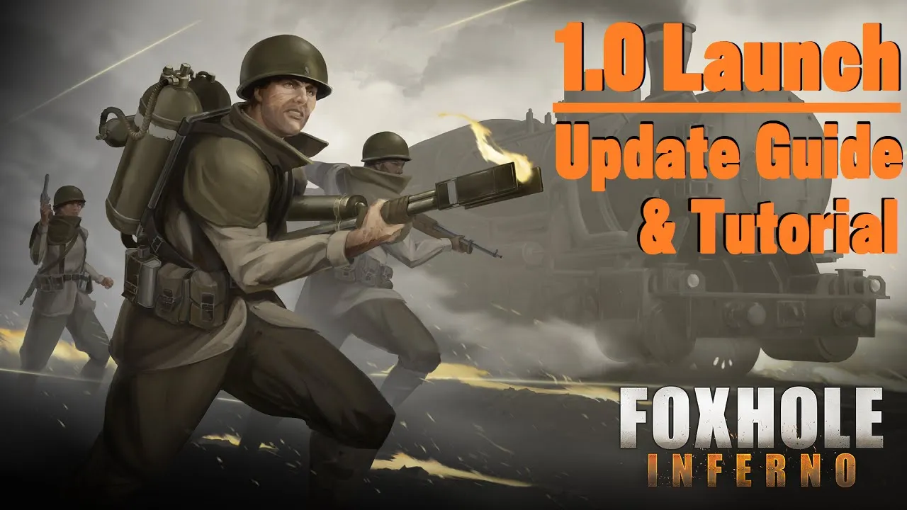 Trains, Logistic Facilities, Flamethrowers, Rocket Artillery & More! [Inferno] -Foxhole (Update 1.0)