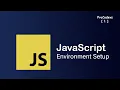 JavaScript environment setup ProCodevs
