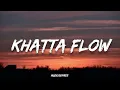 Seedhe Maut - Khatta Flow | (Lyrics) ft. Kr$na | Lunch break (mixtape)