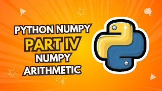 Python Numpy Part 4 Numpy Arithmetic