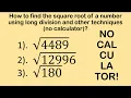 How to Manually Compute Square Root of a Large Number No calculator