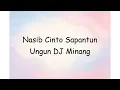 Download Lagu Nasib Cinto Sapantun Ungun DJ Minang | Lyrics Video