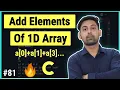 Program To Add The Elements Of 1D Array In C In Hindi By Nirbhay Kaushik