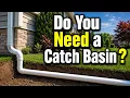 Do You Need a Catch Basin with PVC Pipe for Underground Buried Downspout