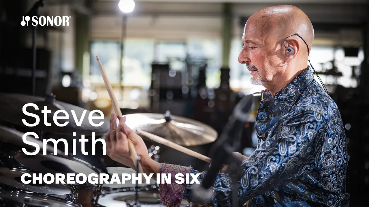 SONOR Artist Family: Steve Smith – CHOREOGRAPHY IN SIX (Manuel Valera, Steve Smith) SONOR Artist Family: Steve Smith – CHOREOGRAPHY IN SIX (Manuel Valera, Steve Smith)