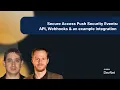 Secure Access Push Security Events API Webhooks an example integration