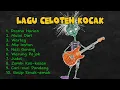 Download Lagu Lagu Celoteh Kocak 🎧 Viral