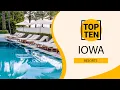 Top 10 Best Resorts to Visit in Iowa USA - English