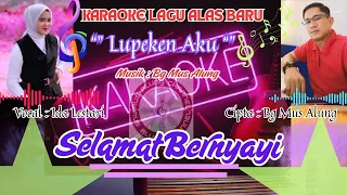 karaoke lagu alas baru lupeken aku vocal ida lestari cipta bg mus alung