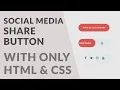 Create Social Media Share Button with Hover Animation Effect - Only HTML CSS