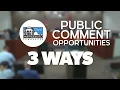 Public Comment Opportunities with City and Commission Meetings