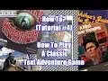 How-To Tutorial How to play a Text Adventure Game