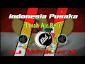 Download Lagu Dj Indonesia Tanah Air Beta || Tiktok Viral