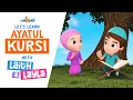 Download Lagu Let's Learn Ayatul Kursi with Laith \u0026 Layla!