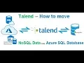 Talend ETL - Move NoSQL MongoDB Data into Azure SQL Database