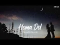 Download Lagu Homa Dol (Slowed \u0026 Reverb) | Neeti Mohan, Rajat Nagpal, and Saad Lamjarred | AB lofi