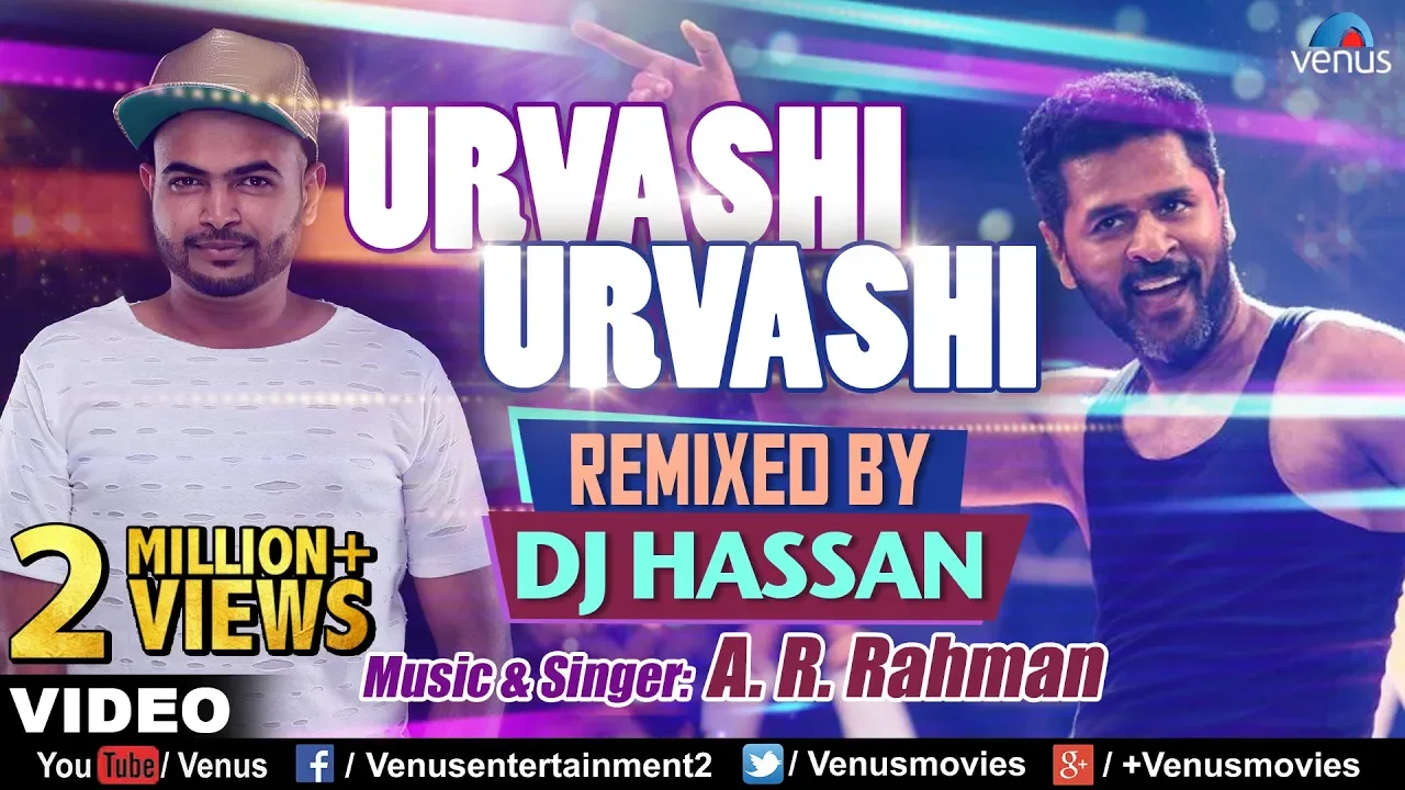 Urvashi Urvashi - Remix | DJ Hassan | A.R Rehman | Prabhu Deva | Latest Hindi Remix Songs 2017