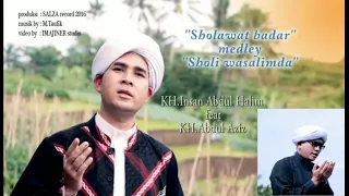 Download KH.INSAN ABDUL HALIM FEAT KH.ABDUL AZIZ - sholatullah salamullah + sholli wasallim MP3