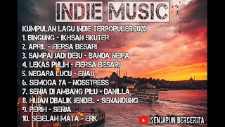 kumpulan lagu indie terpopuler indonesia 2020 enak didengarkan