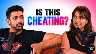 Social Media - Cheating, Ex's, Dating in India | Where were we? - Ep 7