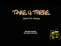 Vietsub | Take Ü There - Jack Ü feat. Kiesza | Lyrics Video