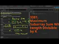 Leetcode Daily Challenge 3381 Maximum Subarray Sum With Length Divisible by K