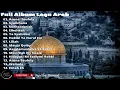 Full Album Lagu Arab || Lagu Arab Sedih dan Lagu Palestina