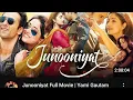 Lagu JUNOONiYAT. FULL Movie | bets movie
