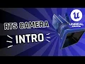 How To Make an RTS Camera in Unreal Engine 5 So Easy