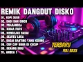 REMIK DANGDUT DISKO ORGEN TUNGGAL TERBARU || KOPI SUSU_DASI DAN GINCU_PRASANGKA_MAMA PAPA