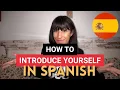 How to INTRODUCE YOURSELF in SPANISH