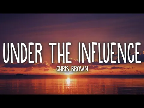 Download MP3 Chris Brown - Under The Influence (sped up/TikTok Remix) (Lyrics)