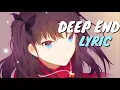 Nightcore-Deep End [Lyric]
