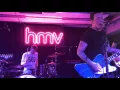 Deaf Havana - L.O.V.E (Live @ HMV363 Oxford Street)