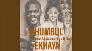 shalock rass u0026 shejay glam khumbulekhaya ft hlogii 