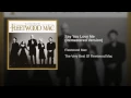 Say You Love Me (2004 Remaster)