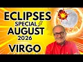 Virgo Eclipses Special August 2026 6 Month Forecast