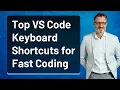 Top VS Code Keyboard Shortcuts for Fast Coding