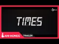 TIMES 2021 - TRAILER