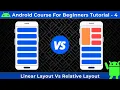 Linear Layout Vs Relative Layout in Android Android layouts Tutorial 4