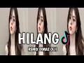 Download Lagu DJ HILANG - ( justy Aldirin Ft Wizz Baker \u0026 Toton caribo) - Remix Dimas olii ) Viral Tiktok ‼️