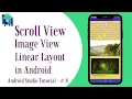 Scroll View Image View Linear Layout in Android II Android Studio Tutorial -