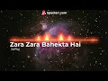 Zara Zara Bahekta Hai   JalRaj   RHTDM (Audio Visualizer)