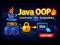 Java OOP Concepts You MUST Know Constructor this Encapsulation