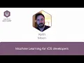Machine Learning for iOS developers - Keith Moon - United Dev Conf - Minsk