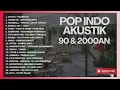 Download Lagu LAGU INDONESIA 90'an \u0026 2000'an BAND POP HITS NOSTALGIA | Playlist Full Album Akustik NF31125