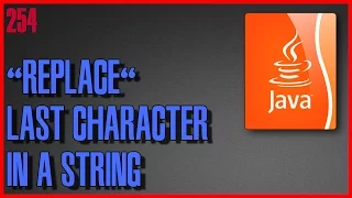 JAVA How to replace last character in a string