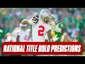 Bold Predictions as Ohio State Notre Dame battle for national championship Ohio State