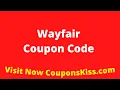 Wayfair Coupon Code 2024 How to Enter Wayfair Promo Code CouponsKiss com